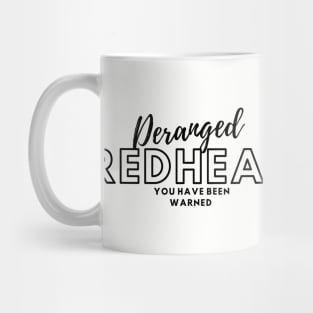 Redhead funny Mug